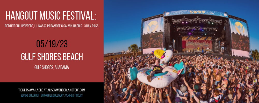 Hangout Music Festival: Red Hot Chili Peppers, Lil Nas X, Paramore & Calvin Harris - 3 Day Pass at Alison Wonderland Tour tickets Hangout Music Festival: Red Hot Chili Peppers, Lil Nas X, Paramore & Calvin Harris - 3 Day Pass at Alison Wonderland Tour