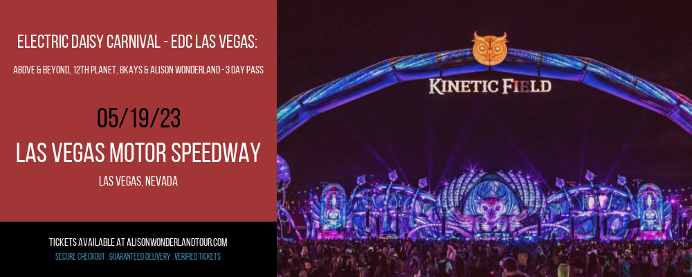 Electric Daisy Carnival - EDC Las Vegas: Above & Beyond, 12th Planet, 8Kays & Alison Wonderland - 3 Day Pass at Alison Wonderland Tour tickets Electric Daisy Carnival - EDC Las Vegas: Above & Beyond, 12th Planet, 8Kays & Alison Wonderland - 3 Day Pass at Alison Wonderland Tour